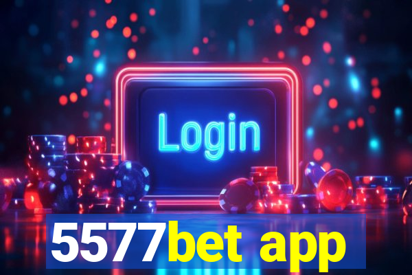 5577bet app